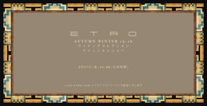 【生中継】エトロ 2015-16年秋冬ウィメンズショーをミラノからライブ配信
