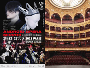 渋谷慶一郎がパリ・シャトレ座にカムバック　新作アンドロイド・オペラを上演