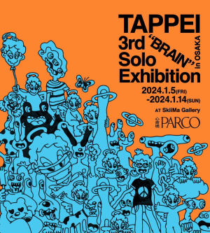 TAPPEIが3度目の個展を心斎橋パルコで開催、新作40点と限定グッズを販売